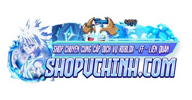 Shop Bán ACC FREE FIRE - Liên Quân Uy Tín Chất Lượng